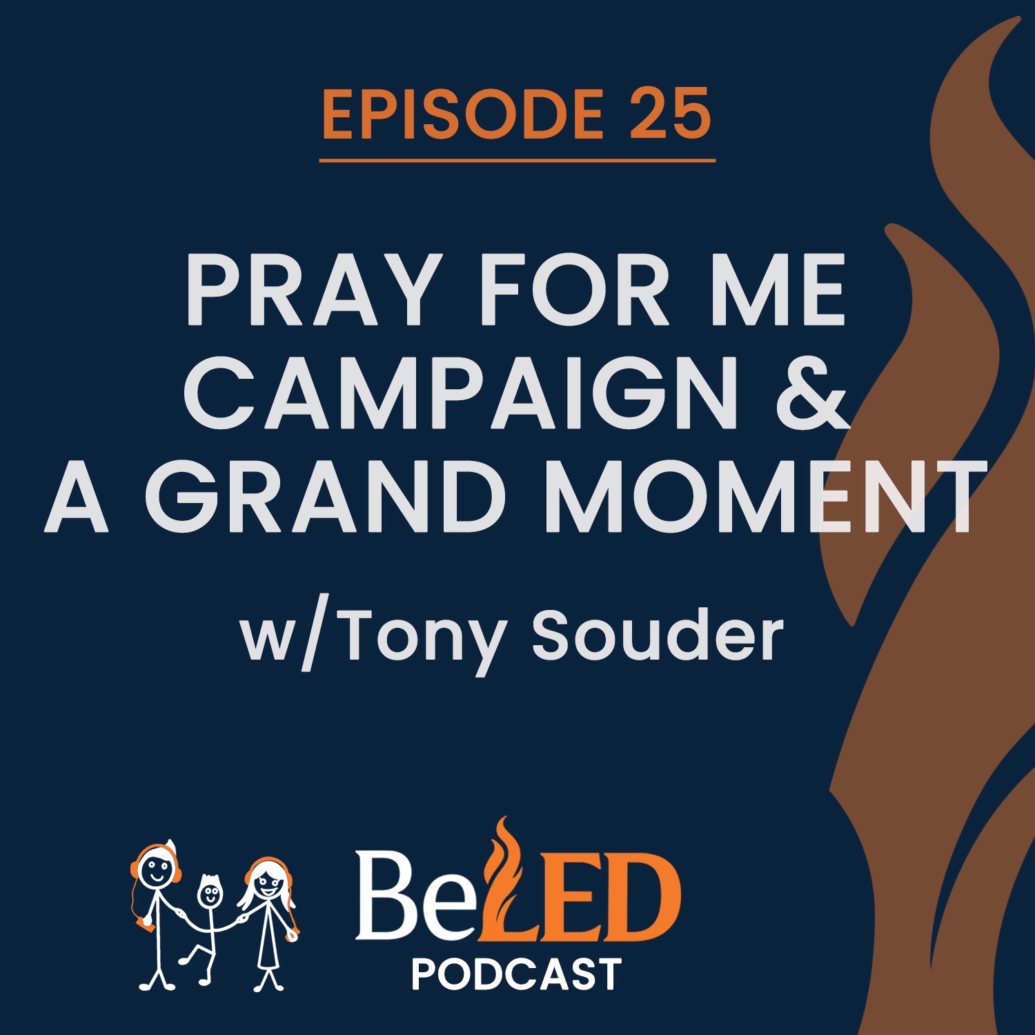 Ep 25 | Pray For Me Campaign & A Grand Moment