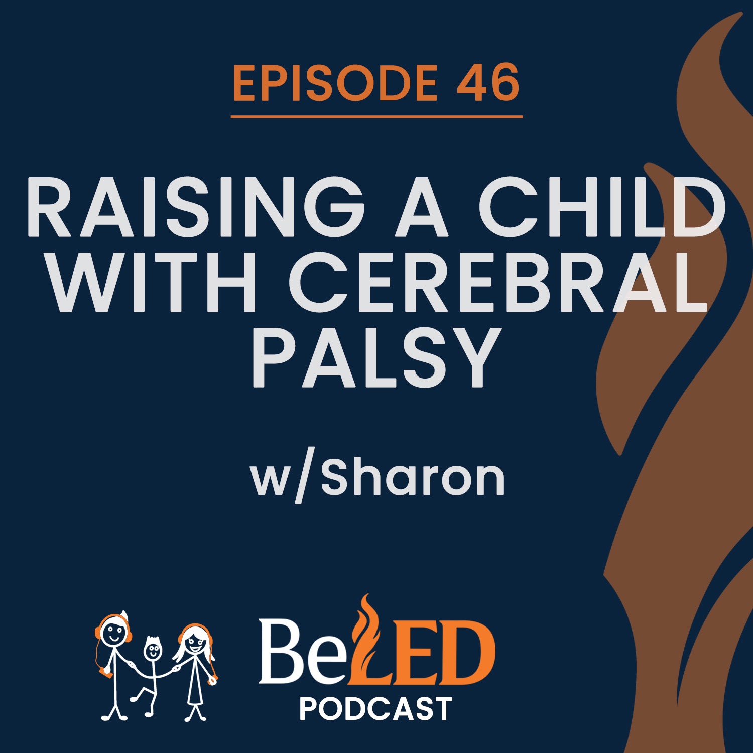 Ep 47 | Raising a Child with Cerebral Palsy