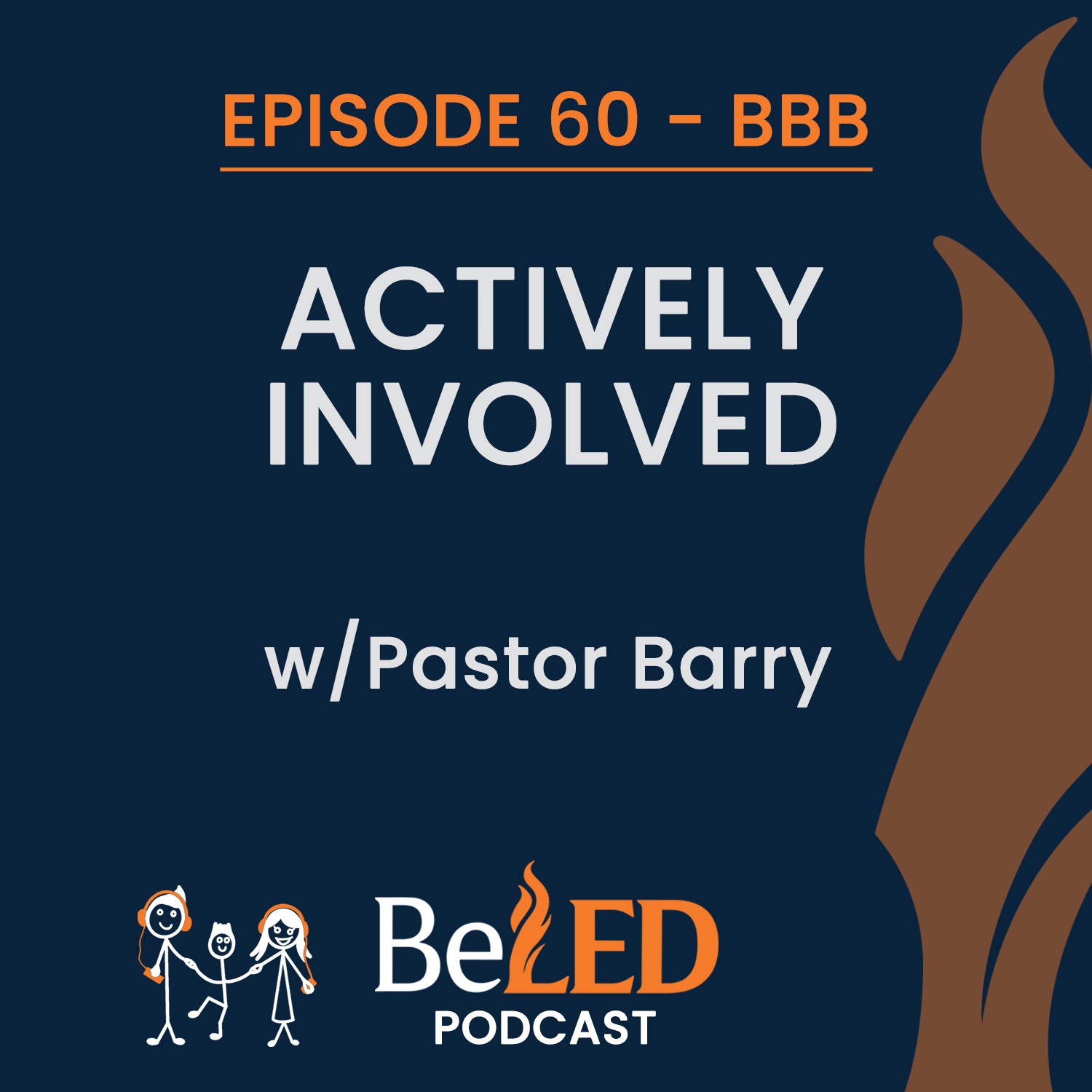 Ep 60 | Barry’s Biblical Banter Five – Actively Involved