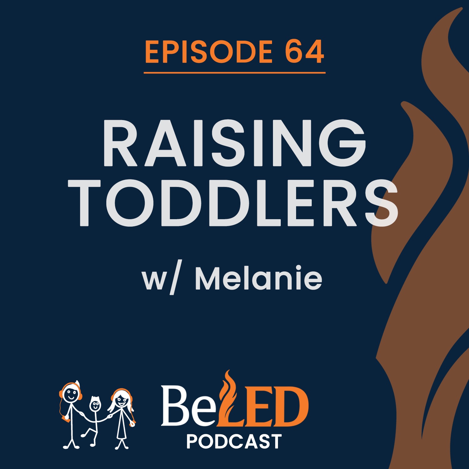 Ep 64 | Raising Toddlers